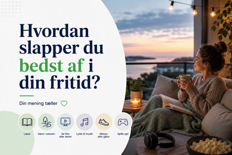 Hvordan slapper du bedst af i din fritid?